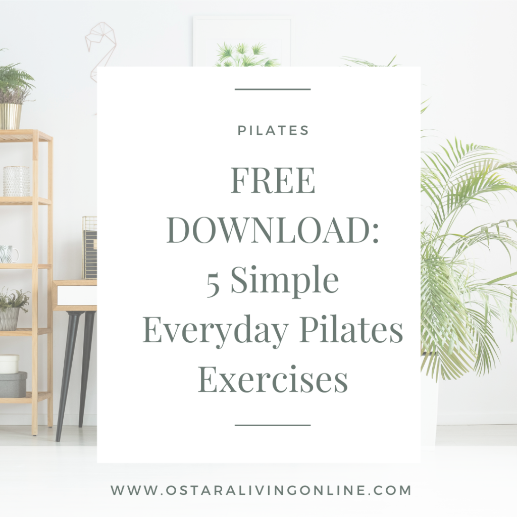 FREE DOWNLOAD: 5 Simple pilates exercises you can do everyday