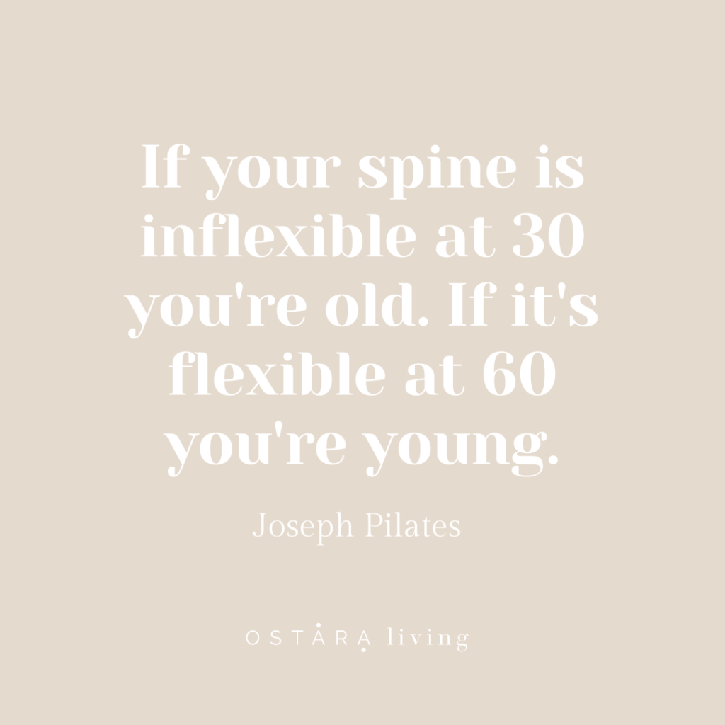 a quote graphic from Joseph pilates that describes the flexibility of the spine.
